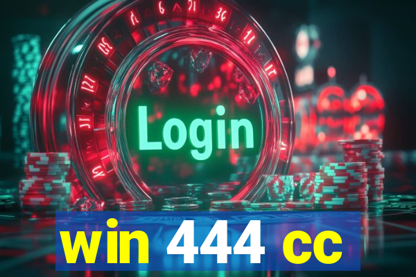 win 444 cc